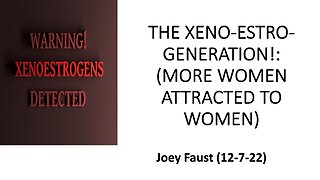 The Xeno-Estro-Generation! (More Women Attracted to Women)
