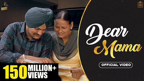 DEAR MAMA (Full Video) Sidhu Moose Wala | Kidd| HunnyPK Films | GoldMedia | Latest Punjabi Songs