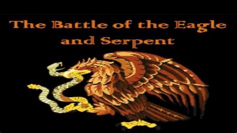 The Battle of the Eagle and Serpent. Enlil and Enki fight over Humanities Timeline