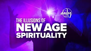 The Illusions of New Age Spirituality!