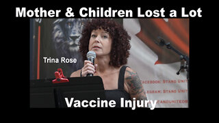 Mother & Children Lost a Lot - Vaccine Injury