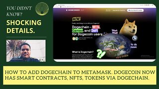 How To Add Dogechain To Metamask. Dogecoin Now Has Smart Contracts, NFTs, Tokens Via Dogechain.