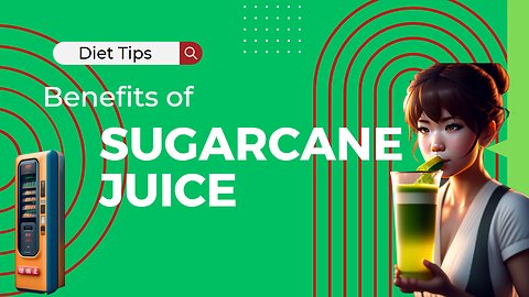 Exploring the Health Benefits of Sugarcane Juice: Is It a Healthy Choice?