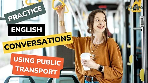 Using Public Transportation || Practice English Conversations for Fluency