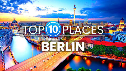 10 Top Tourist Attractions in Berlin - Travel Video