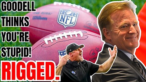 Roger Goodell Thinks Fans are Stupid! Knows Nothing about NFL is Rigged or Scripted Rumors