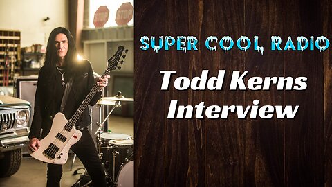Todd Kerns Interview (Slash, The Age of Electric, Heroes & Monsters)