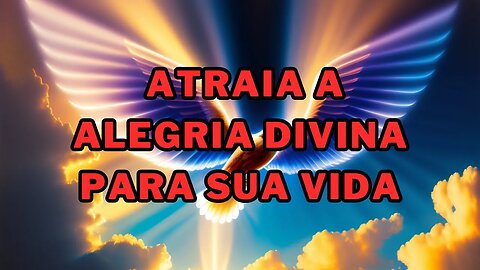 ✝️Oração Poderosa para Felicidade Plena 🙏Atraia a alegria divina para sua vida💕