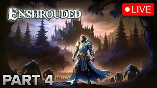 MrBolterrr Plays 'Enshrouded' v0.7.0.1 for the FIRST Time (Part 4)