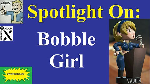 Fallout 4 - Spotlight On: Bobble Girl