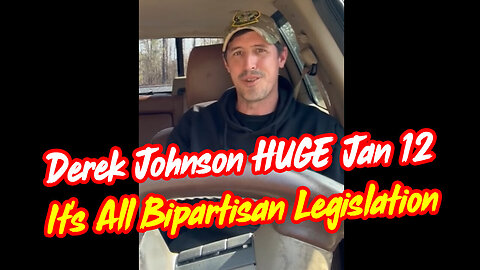 Derek Johnson HUGE Jan 12 - It's All Bipartisan Legislation