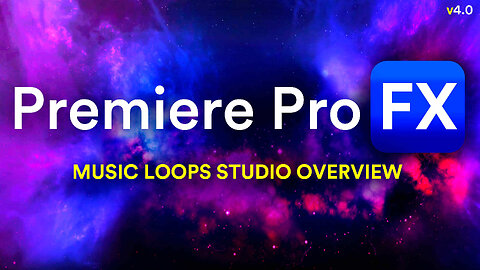 Create Seamless Music Scores with Music Loops with Premiere Pro FX