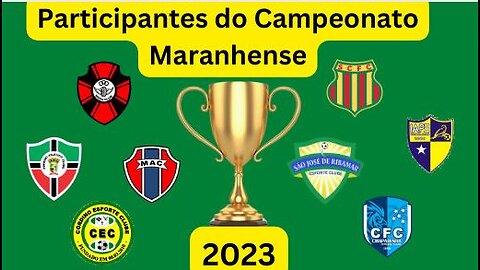 Participantes do Campeonato Maranhense 2023