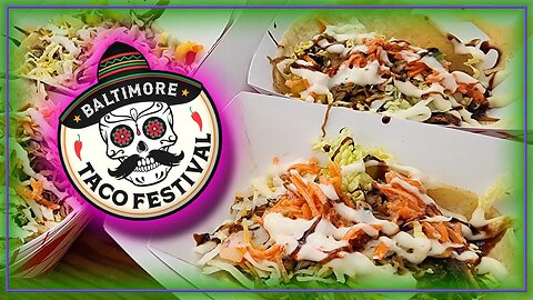 Things to do in Baltimore - Taco Festival!