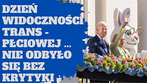 Dzień Widoczności Transpłciowej ...nie odbyło się bez krytyki...