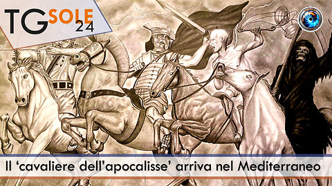 TgSole24 - 7 novembre 2022 - Il ‘cavaliere dell’apocalisse’ arriva nel Mediterraneo