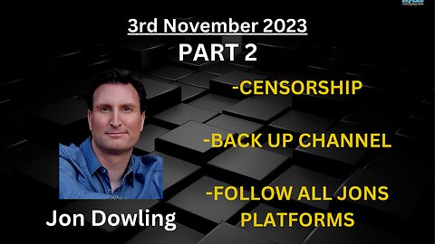 Jon Dowling - Fully Loaded Update Part 2 03 Nov 23