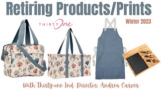 Retiring Products and Prints from Thirty-One Winter 2023 | Ind. Director, Andrea Carver