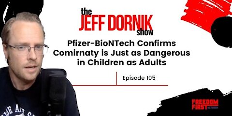 Pfizer-BioNTech Confirms Comirnaty is Just as Dangerous in Children as Adults