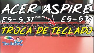 Troca De Teclado Notebook Acer Aspire E5-571 E5-531 Passo A Passo E Dicas Esse Não É Rebitado