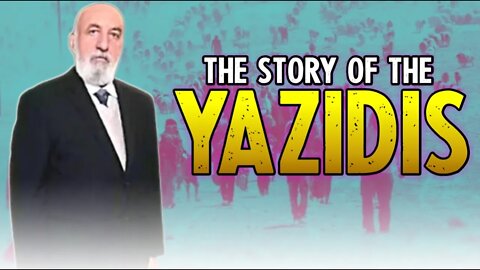 The story of the Yazidis