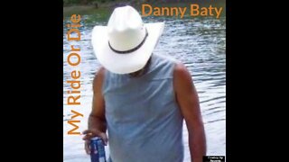 My Ride Or Die - Danny Baty