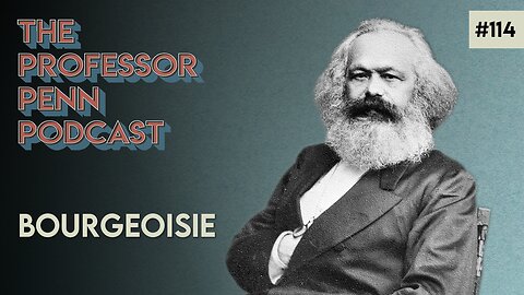 Hard To Believe!!! | Bourgeoisie with Professor Penn | EP114