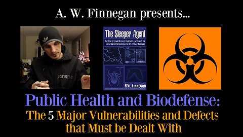 Public Health & Biodefense: The 5 Major Vulnerabilities and Defects that Must Be Dealt With