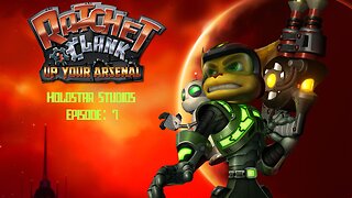 Ratchet & Clank 3 - Ep. 7 Holostar Studios | PCSX2 1.7 Nightly