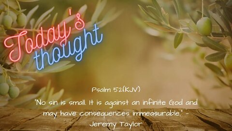 Daily Scripture and Prayer|Today's Thought - Psalm 52 - No Sin is Small