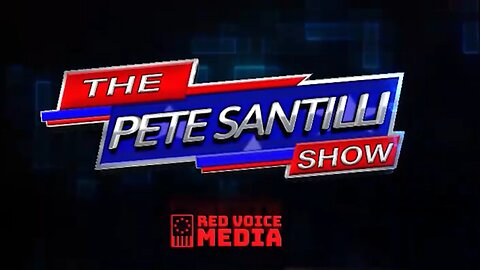 The Pete Santilli Show Is Coming To RED VOICE MEDIA!!!