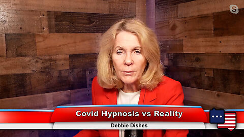 Covid Hypnosis vs Reality | Debbie Dishes 2.15.23