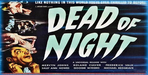 DEAD OF NIGHT 1945 The Very Eerie Complete and Uncut Horror Omnibus/Anthology Trailer (Movie in HD)