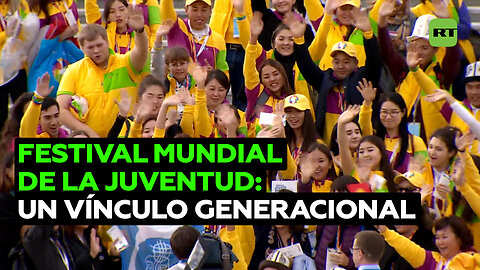 Festival Mundial de la Juventud en Rusia: los vínculos internacionales de las nuevas generaciones