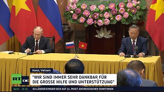 Historische Freundschaft und moderne Herausforderungen: Putin zu Gast in Vietnam