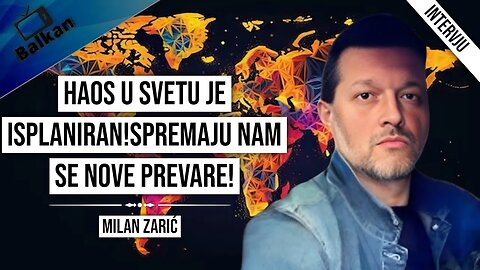 Milan Zarić-Haos u svetu je isplaniran!Spremaju nam se nove prevare!