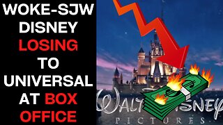 Woke-SJW Disney Losing To Universal Studios At Box Office