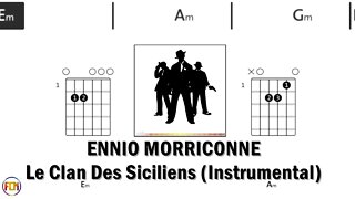 ENNIO MORRICONNE Le Clan Des Siciliens FCN GUITAR CHORDS & LYRICS INSTRUMENTAL