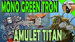 Mono Green Tron VS Amulet Titan｜So Many Amulets ｜Magic The Gathering Online Modern League Match