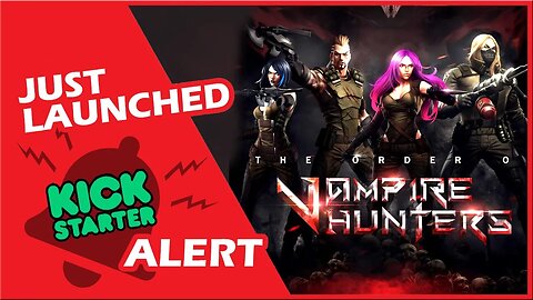 🚀️ The Order of Vampire Hunters | Kickstarter Board Game Alert and Details