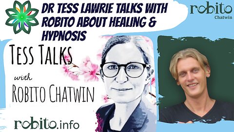 Dr Tess Lawrie talks with Robito about healing & hypnosis