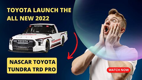 Introducing the All New 2022 NASCAR Toyota Tundra TRD Pro | Toyota