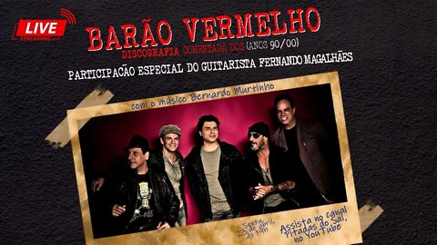 Live Barão Vermelho com Fernando Magalhães - Discografia comentada anos 90/00