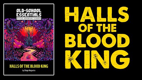 Halls of the Blood King: OSR DnD Adventure Review
