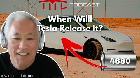 When Will Tesla's 4680 Batteries Enter Production? (TMC Podcast Clip)