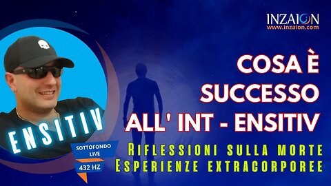 COSA È SUCCESSO ALL' INT-ENSITIV - Ensitiv