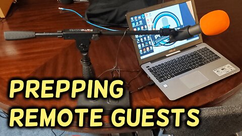 Setting Expectations With Remote Guests (for Online Podcast Recording)