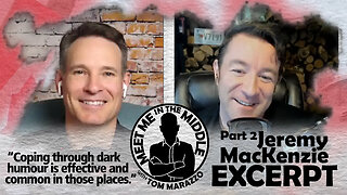 Tom Marazzo | Jeremy MacKenzie - Pt 2 – EXCERPT 1 - Meet Me in the Middle Podcast
