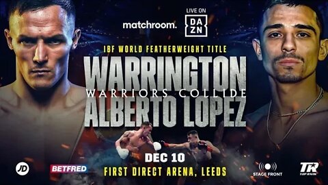 Josh Warrington vs Luis Alberto Lopez for the IBF title @126 - Prediction