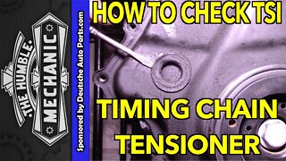How to Check 2.0T TSI Timing Chain Tensioner